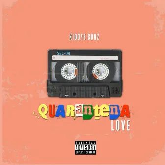 Quarantena Love by Kiddye Bonz