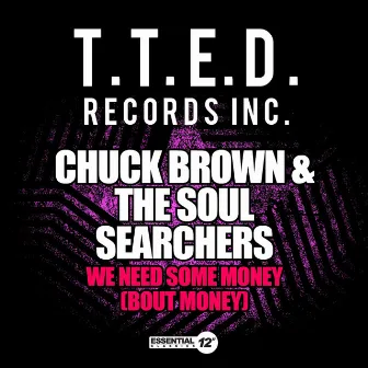 We Need Some Money (Bout Money) by Chuck Brown