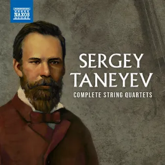 Taneyev: Complete String Quartets by Carpe Diem String Quartet