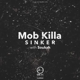 Sinker EP by Mob Killa