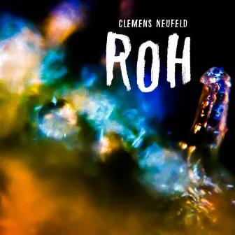 Roh by Clemens Neufeld