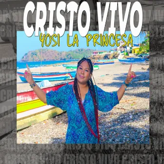 Cristo Vivo by Yosi la Princesa