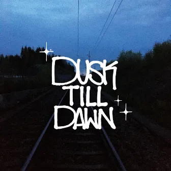 Dusk Till Dawn by Vaiken