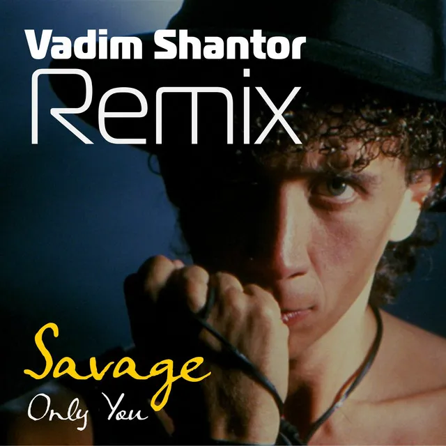 Only You - Vadim Shantor Remix