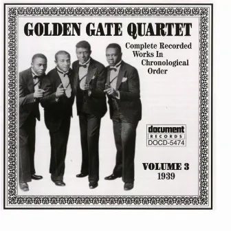 Golden Gate Quartet Vol. 3 (1939) by The Golden Gate Quartet