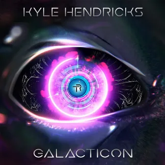 Galacticon by Kyle Hendricks