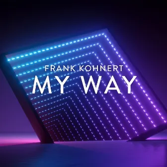 My Way by Frank Kohnert