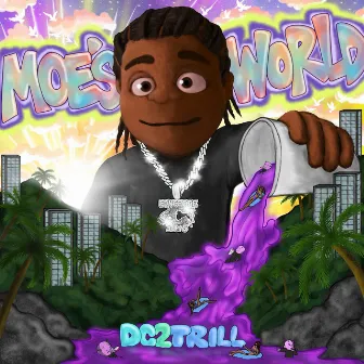 Moe's World by Dc2trill