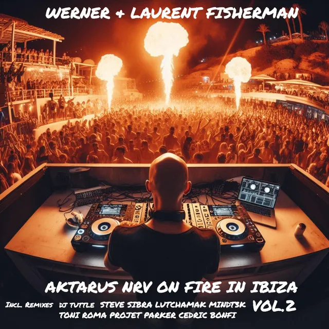 Aktarus NRV On Fire in Ibiza, Vol. 2 (LutchamaK RMX) - LutchamaK Remix Rue des Trois Rois Records