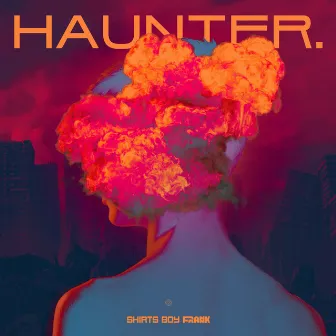 HAUNTER by SHIRTS BOY FRANK