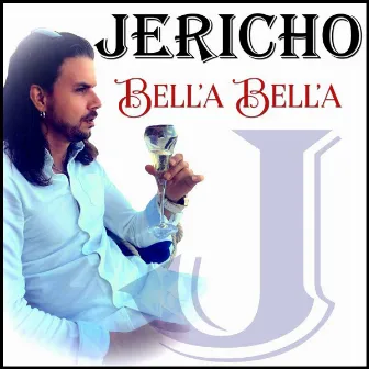 Bell'a bell'a by Jericho