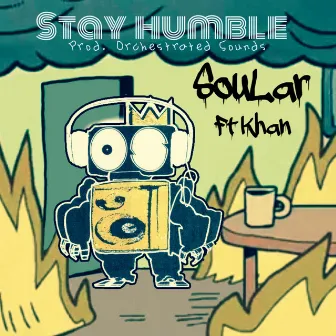 Stay Humble by SouLar