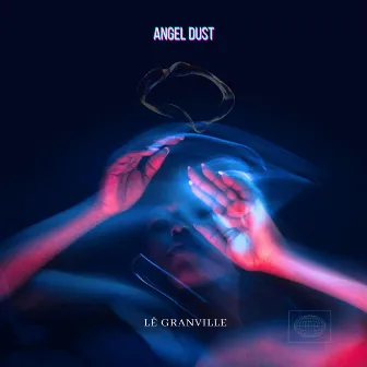 Angel Dust by Lê Granville