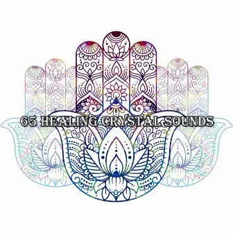 65 Healing Crystal Sounds by Yoga Soul