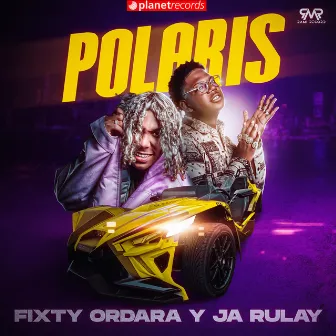 Polaris by Fixty Ordara y Ja Rulay