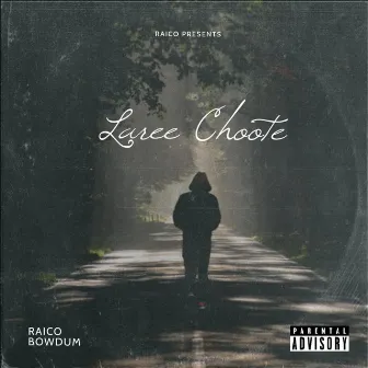 Laree Choote by Raico