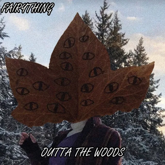 Outta the Woods