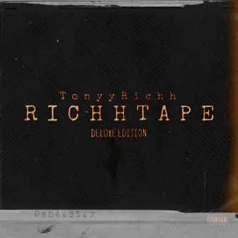 Richtape (Deluxe) by TonyyRichh