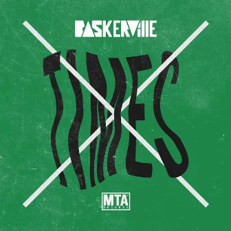 Times (Remixes) by Baskerville