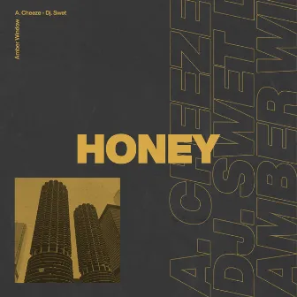 Honey by A. Cheeze