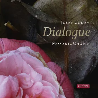 Mozart & Chopin: Dialogue by Josep Colom