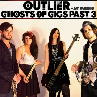 Ghosts of Gigs Past 3 by Outlier