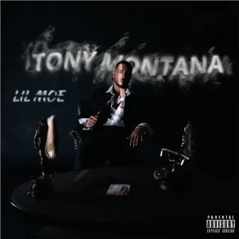 Tony Montana by Lil Moe