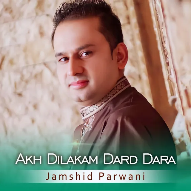 Akh Dilakam Dard Dara