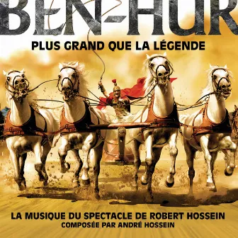 Ben Hur - Plus grand que la légende by André Hossein