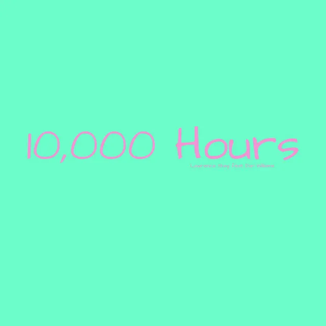 10,000 Hours