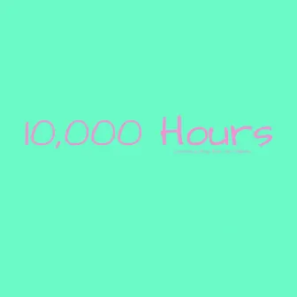 10,000 Hours by Lawrence Shay