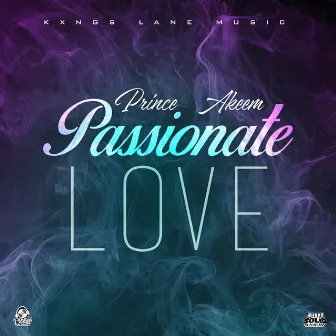 Passionate Love by Prince Akeem