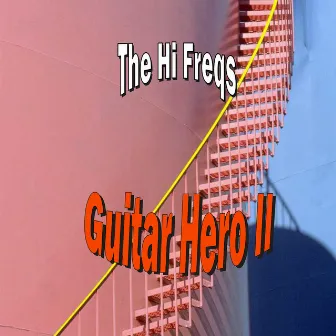 Guitar Hero II by The Hi Freqs