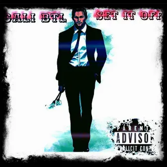 Set it off by Cali BTL