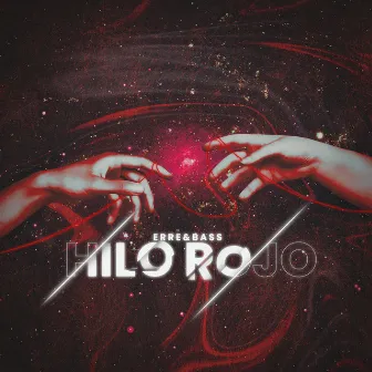 HILO ROJO ❤️ by Erre & Bass