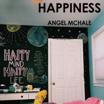 Happiness by Angel McHale