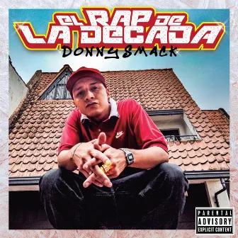 El Rap de la Decada by Donny Smack