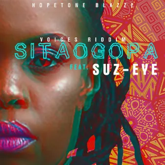 Sitaogopa by Hopetone Blazze