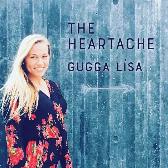 THE HEARTACHE by Gugga Lisa