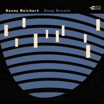 Deep Breath by Kenny Reichert