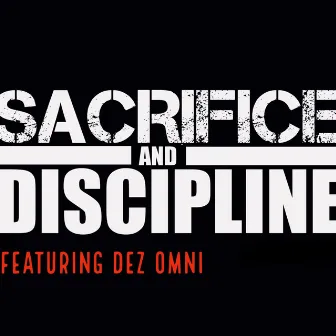 Sacrifice and Discipline by Controverc