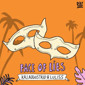 Face Of Lies by AUGUSTKID