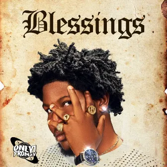 BLESSINGS by Only1promzy