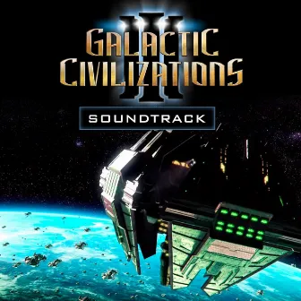 Galactic Civilizations III (Original Soundtrack) by Geoff Knorr