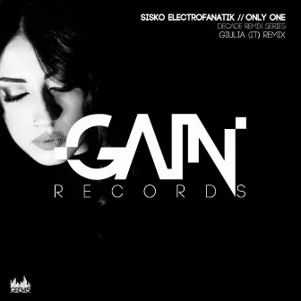 Only One (Decade Remix Series) by Sisko Electrofanatik