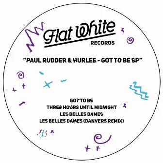 Got to Be - EP by Paul Rudder