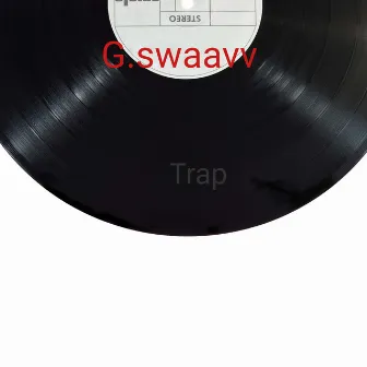 Trap by G.swaavv