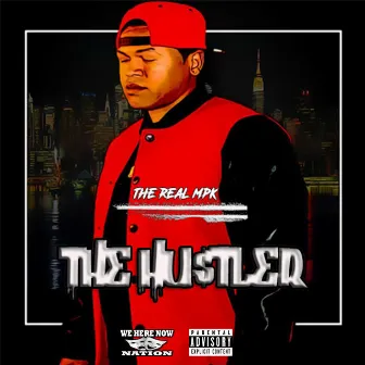 The Hustler by The Real MPK