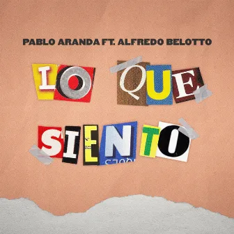 Lo Que Siento by Pablo Aranda