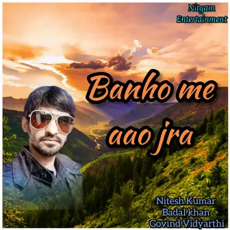 Banho Me Aao Jra by Nitesh Kumar